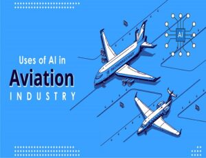 10 major uses where AI is used in Aviation Industry