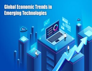 Global Economic Trends in Emerging Technology