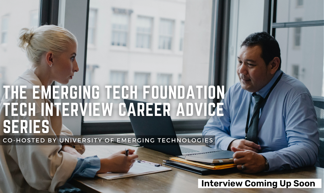 The Emerging Tech Foundation Tech interview career advice series
